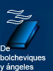 De bolcheviques y ngeles